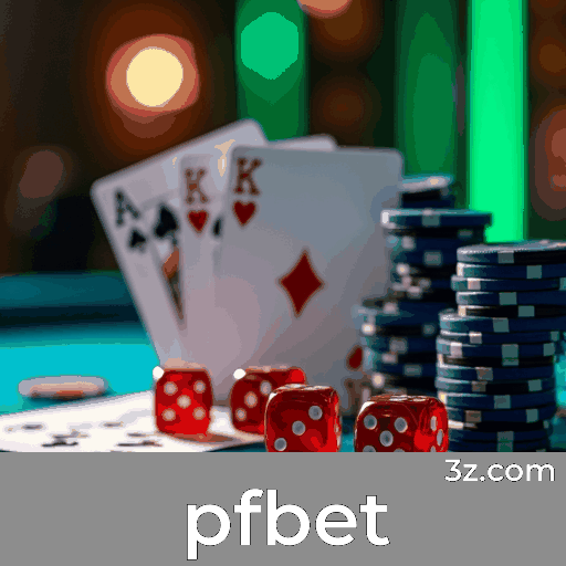 pfbet: Bônus e Ofertas Únicas que Você Não Pode Perder